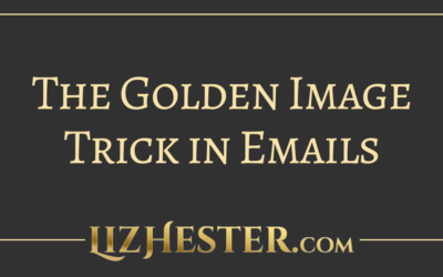 The Golden Image Trick in Emails
